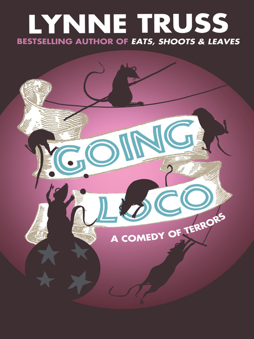 Title details for Going Loco by Lynne Truss - Available
